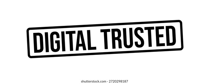 DIGITAL TRUSTED — Trusted Digital System Verification Stamp