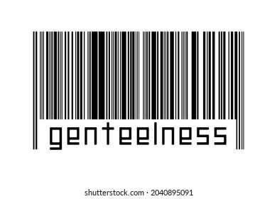 Digitalization concept. Barcode of black horizontal lines with inscription genteelness below.