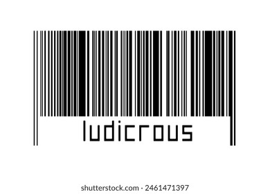 Digitalization concept. Barcode of black horizontal lines with inscription ludicrous below.