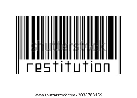 Digitalization concept. Barcode of black horizontal lines with inscription restitution below.