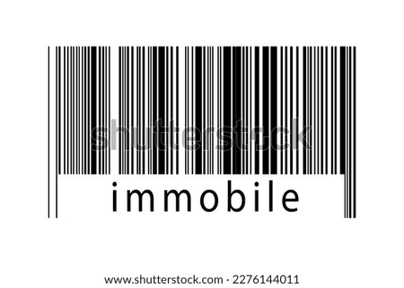 Digitalization concept. Barcode of black horizontal lines with inscription immobile below.