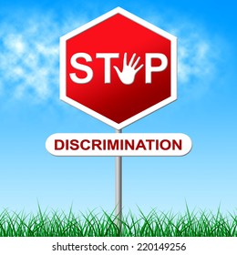 Discrimination Stop Meaning One Sidedness And Favoritism