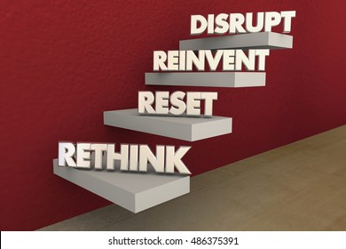 Disrupt Rethink Reinvent Reset Steps 3d Illustration