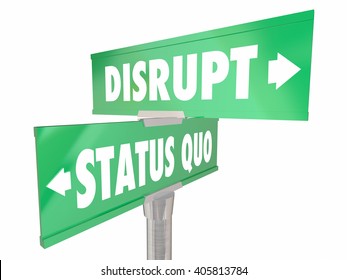 Disrupt Status Quo Two 2 Way Road Street Signs Change Innovate