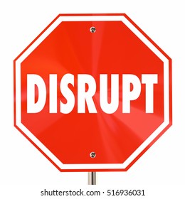 Disrupt Stop Sign Change Innovate Reinvent Rethink 3d Illustration