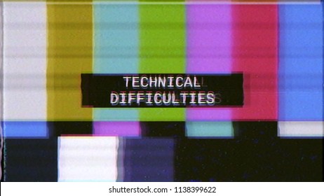 A distorted tv transmission: a noisy signal of SMPTE color bars (a television screen test pattern) with the text Technical Difficulties.
