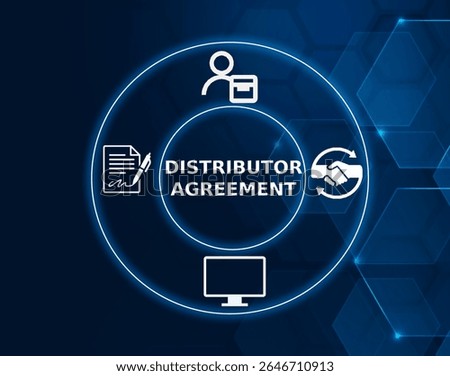 distributor agreement tech concept.A contract between a manufacturer or supplier and a distributor, outlining the terms and conditions under which the distributor.