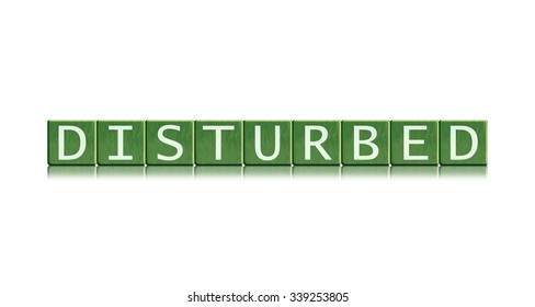 Disturbed word.