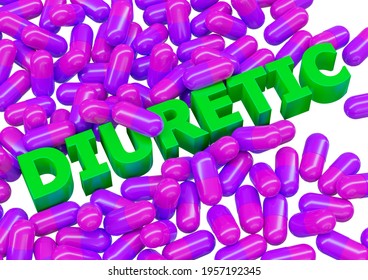 Diuretic Drug Capsules Over Letters. 3D Illustration