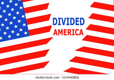 Divided America United States Of America Flag Showing The Political Divisiveness In This Country .