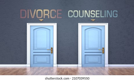 Divorce and counseling as a choice - pictured as words Divorce, counseling on doors to show that Divorce and counseling are opposite options while making decision, 3d illustration