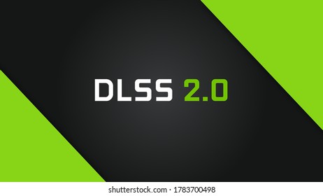 DLSS 2.0 ( Deep Learning Super Sampling)