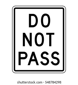  Do Not Pass Sign