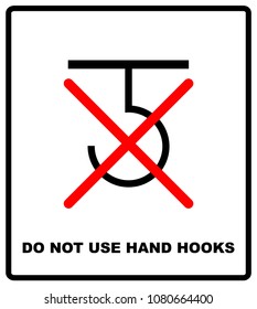 Do not use hand hooks package sign. For use on cardboard boxes, packages and parcels.  illustration
