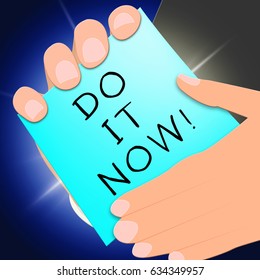 Do It Now Message Showing Doing 3d Illustration