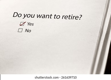 'Do you want to retire?' text. Choosing Yes and Leaving No.  - Powered by Shutterstock