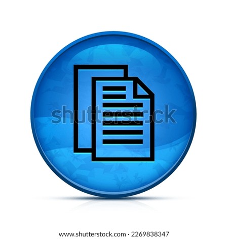 Document pages icon on classy splash blue round button