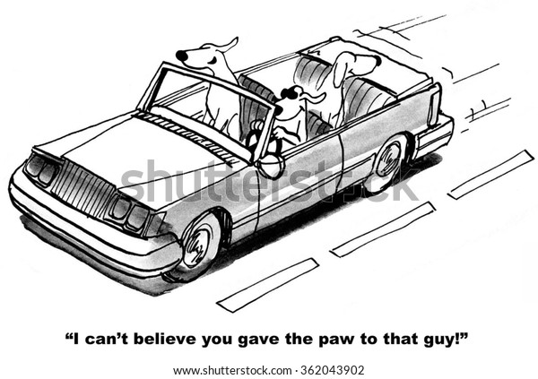 Dog cartoon.  The dogs are having
fun in the car and one just gave the paw to another driver.
