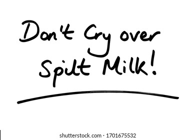 Crying Over Spilled Milk Hd Stock Images Shutterstock