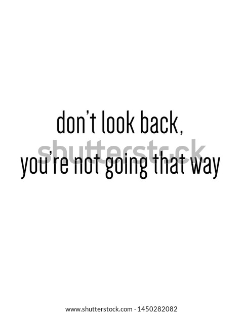 Dont Look Back Youre Not Going Stock Illustration 1450282082 | Shutterstock