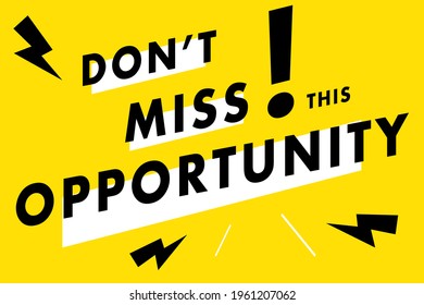 Don T Miss This Opportunity High Res Stock Images Shutterstock