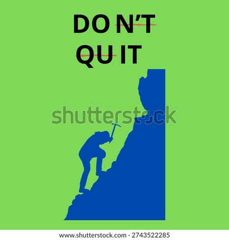 don't quit and learn from failure