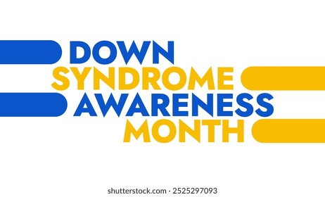 Down Syndrome Awareness Month colorful text typography on white or black background banner illustration great for wishing and celebrating Happy Down Syndrome Awareness Month in October - Powered by Shutterstock