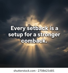 dramatic quote about overcoming challenges, set against a dark sky with sun rays breaking through.