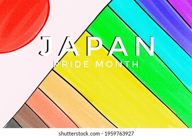 Drawing Japan Flag On Rainbow Flag With Texts 'Japan Pride Month', Concept For Celebrations Of Lgbtq+ In Japan And Around The World.