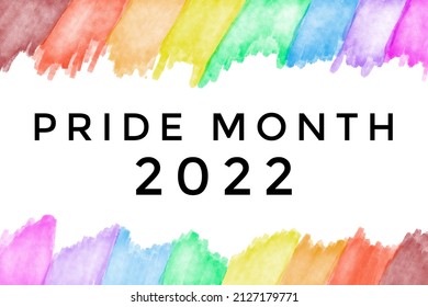 Drawing Of Rainbow Colours With Texts 'Pride Month 2022', Concept For Respecting And Supporting The Diversity Of LGBTQ+ Genders In Pride Month.
