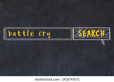 Drawing Of Search Engine On Black Chalkboard. Concept Of Looking For Battle Cry