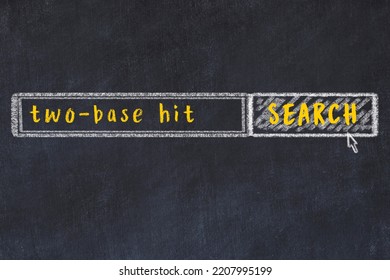 Drawing Of Search Engine On Black Chalkboard. Concept Of Looking For Two-base Hit