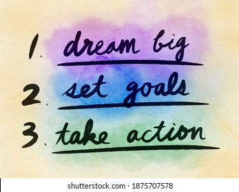 Dream Big Set Goals Take Action