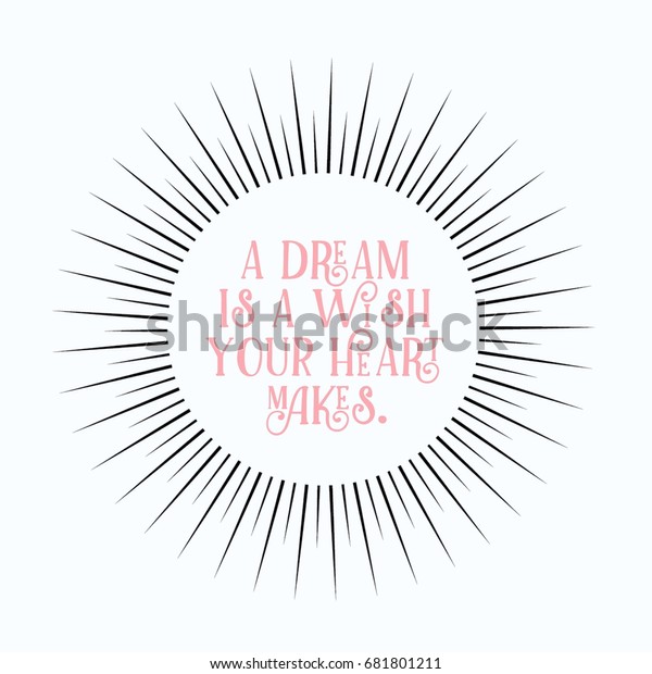 Ilustracion De Stock Sobre Dream Wish Your Heart Makes Typography