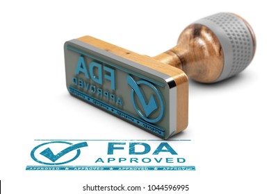 Drugs Or Products Approval Concept. Rubber Stamp With The Text FDA Approved Over White Background. 3D Illustration