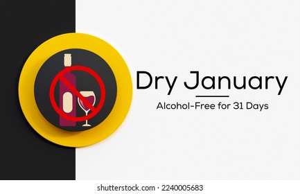 Dry January is a public health campaign urging people to abstain from alcohol for the month of January, 3D Rendering - Powered by Shutterstock