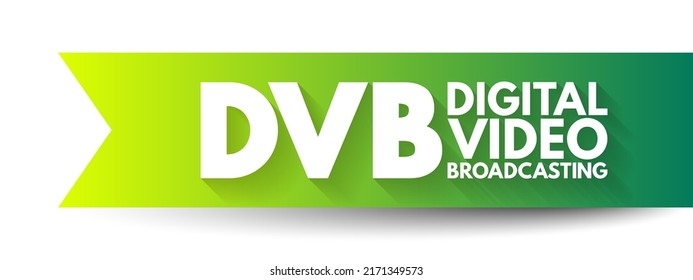 DVB Digital Video Broadcasting - Set Of International Open Standards For Digital Television, Acronym Text Concept Background