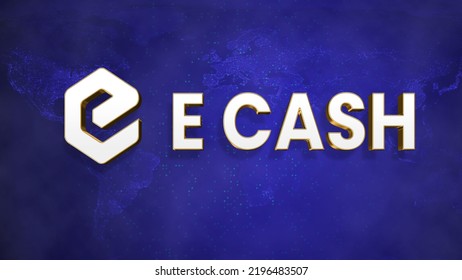 E Cash Cryptocurrency Coin Logo Symbol Illustration 3D Banner On World Map Illustration Background. Decentralized Blockchain Illustration Wallpaper