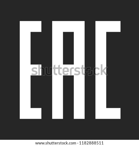 EAC sign. Eurasian Conformity certification mark