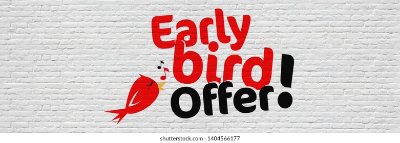 Early Bird Offer On A Brick Wall