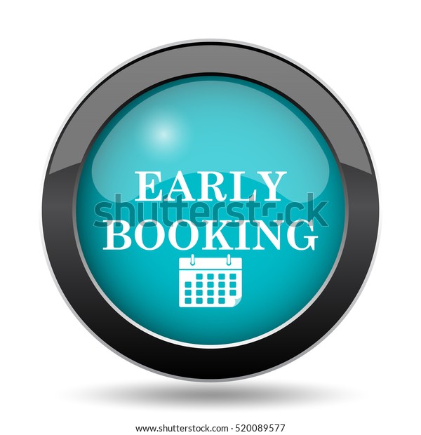 Early booking icon. Early booking website\
button on white\
background.\
