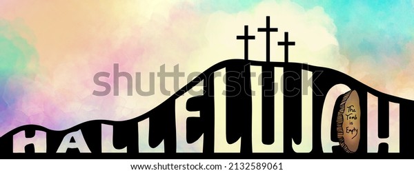Easter background design of three crosses on\
watercolor sunrise, hallelujah typography, grave tomb drawing,\
happy religious Christian holiday illustration about Jesus, Sunday\
church bulletin\
art