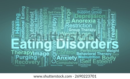 Eating Disorders Word Cloud. Composition Of Terms Related To Anorexia, Bulimia, Binge Eating, Body Image, Mental Health, And Recovery Processes In Psychological Treatment.