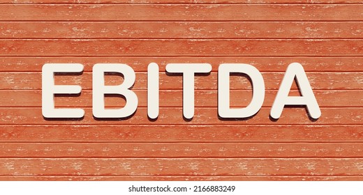 Ebitda (earnings before interest, tax, depreciation, and amortization) in white letters on dark orange wooden planks. Corporate financial data concept. 3D illustration