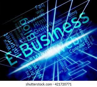 Ebusiness Word Showing World Wide Web And Website Searching 