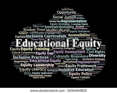 Educational Equity Word Cloud. Collection of Terms Focused on Inclusive Learning, Diversity, Accessibility, and Justice Across All Education Systems and Policies.
