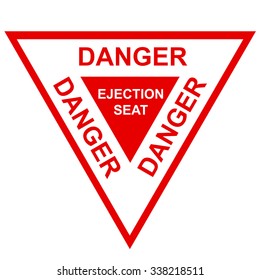 Ejection Seat Warning Sign