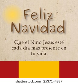 El texto en español sobre fondo marrón dice: Feliz Navidad. Que el Niño Jesús esté cada día más presente en tu vida. En la parte inferior, los bonitos colores de la bandera Española. - Powered by Shutterstock