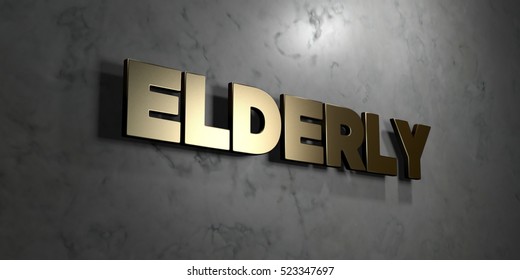 Elderly - Gold Sign Mounted On Glossy Marble Wall  - 3D Rendered Royalty Free Stock Illustration. This Image Can Be Used For An Online Website Banner Ad Or A Print Postcard.