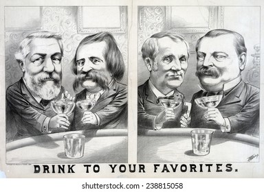 Election Of 1884. James G. Blaine And John A. Logan Toasting Each Other, And Of Grover Cleveland And Thomas A. Hendricks Toasting Each Other.